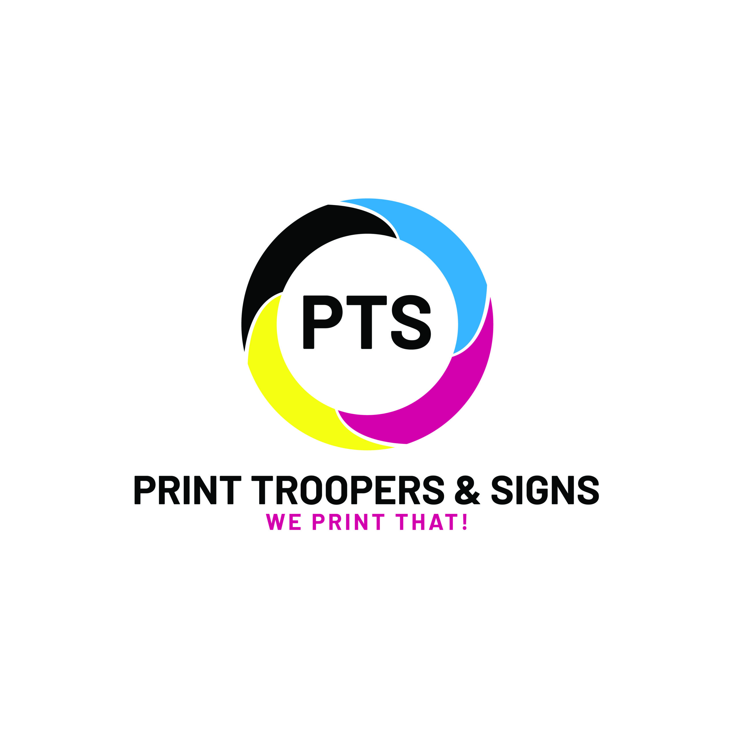 Print Troopers and Signs - Print Bold. Print Fast. Print Troopers.